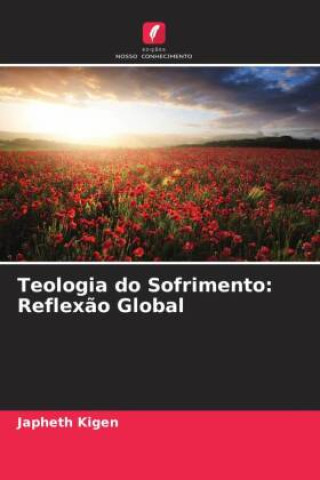 Kniha Teologia do Sofrimento: Reflexão Global Japheth Kigen