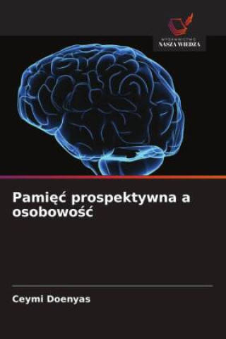 Kniha Pamiec prospektywna a osobowosc Ceymi Doenyas