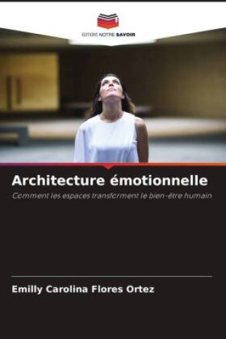 Kniha Architecture émotionnelle Emilly Carolina Flores Ortez