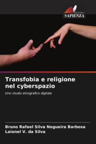 Knjiga Transfobia e religione nel cyberspazio Bruno Rafael Silva Nogueira Barbosa
