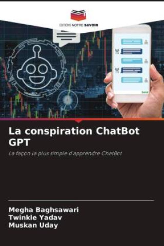 Livre La conspiration ChatBot GPT Megha Baghsawari