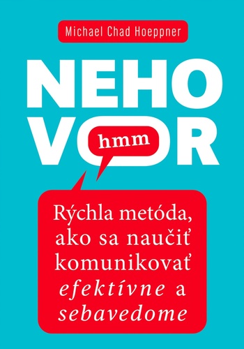 Kniha Nehovor hmm Michael Chad Hoeppner