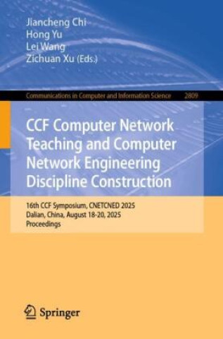 Kniha CCF Computer Network Teaching and Computer Network Engineering Discipline Construction Jiancheng Chi