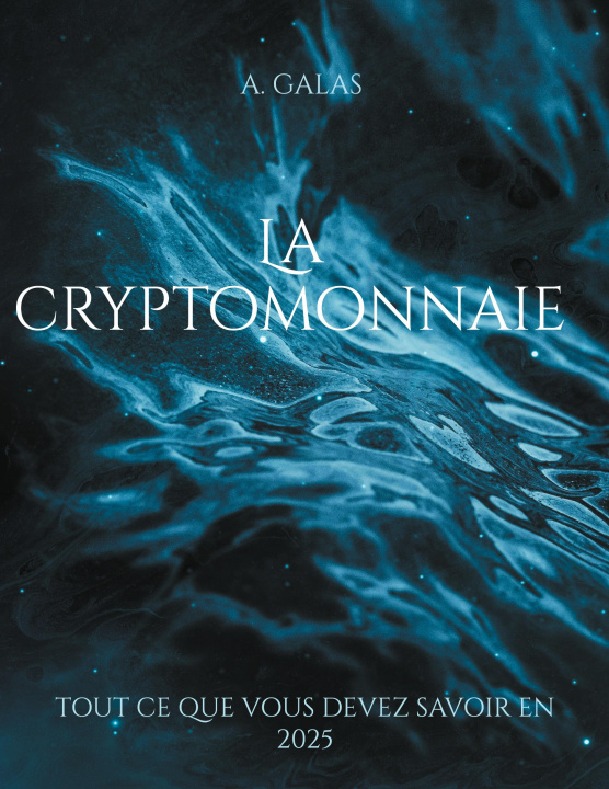 Libro CRYPTOMONNAIE GALAS A.