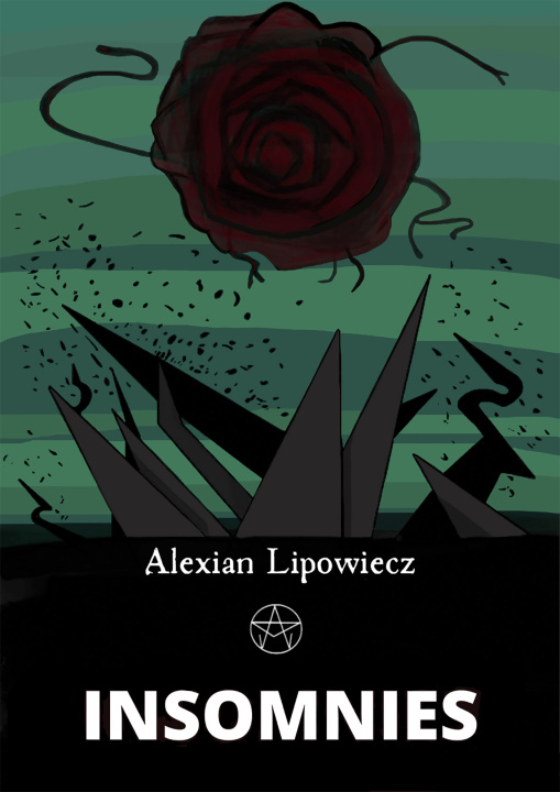 Knjiga INSOMNIES Alexian Lipowiecz