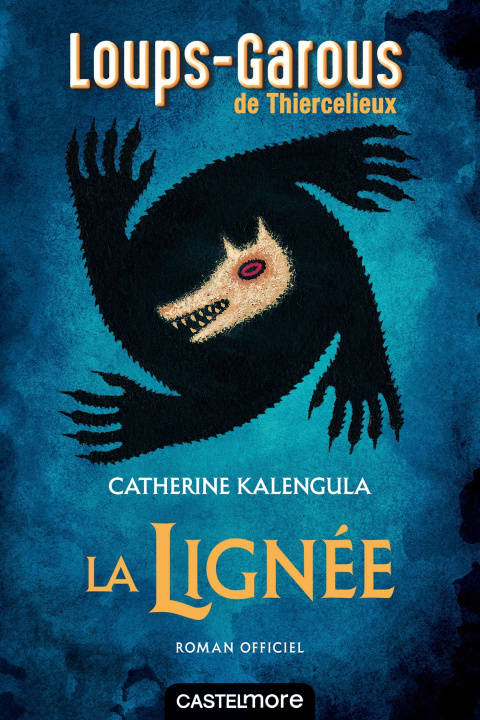 Kniha Les Loups-Garous de Thiercelieux - La Lignée Catherine Kalengula