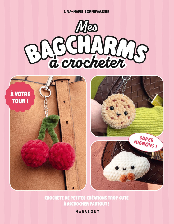 Книга Mes bagcharms à crocheter Lina-Marie Bornewasser