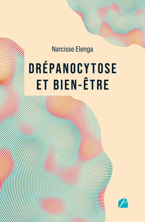 Książka Drépanocytose et bien-être Narcisse Elenga