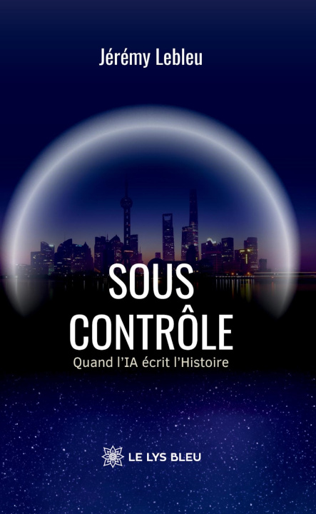 Kniha Sous contrôle Jérémy Lebleu