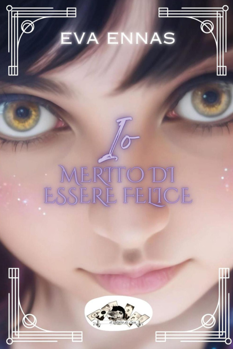 Kniha Io merito di essere felice Eva Ennas