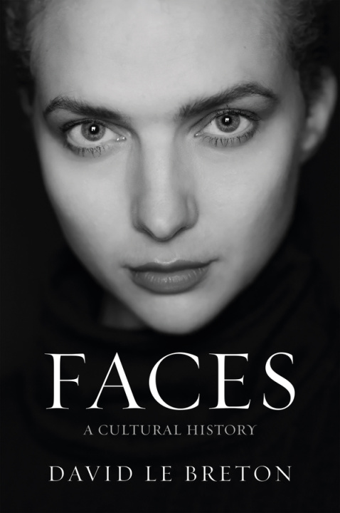 Kniha Faces David Le Breton