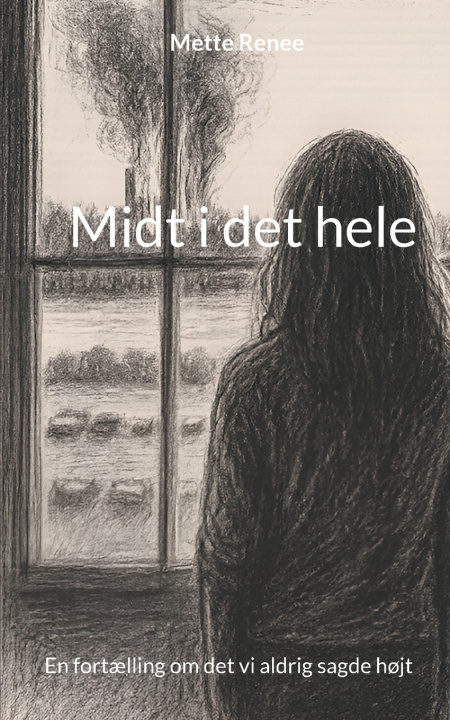 Buch Midt i det hele Mette Renee