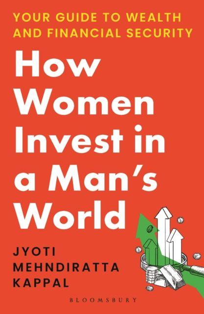 Kniha How Women Invest in a Man's World Jyoti Mehndiratta Kappal
