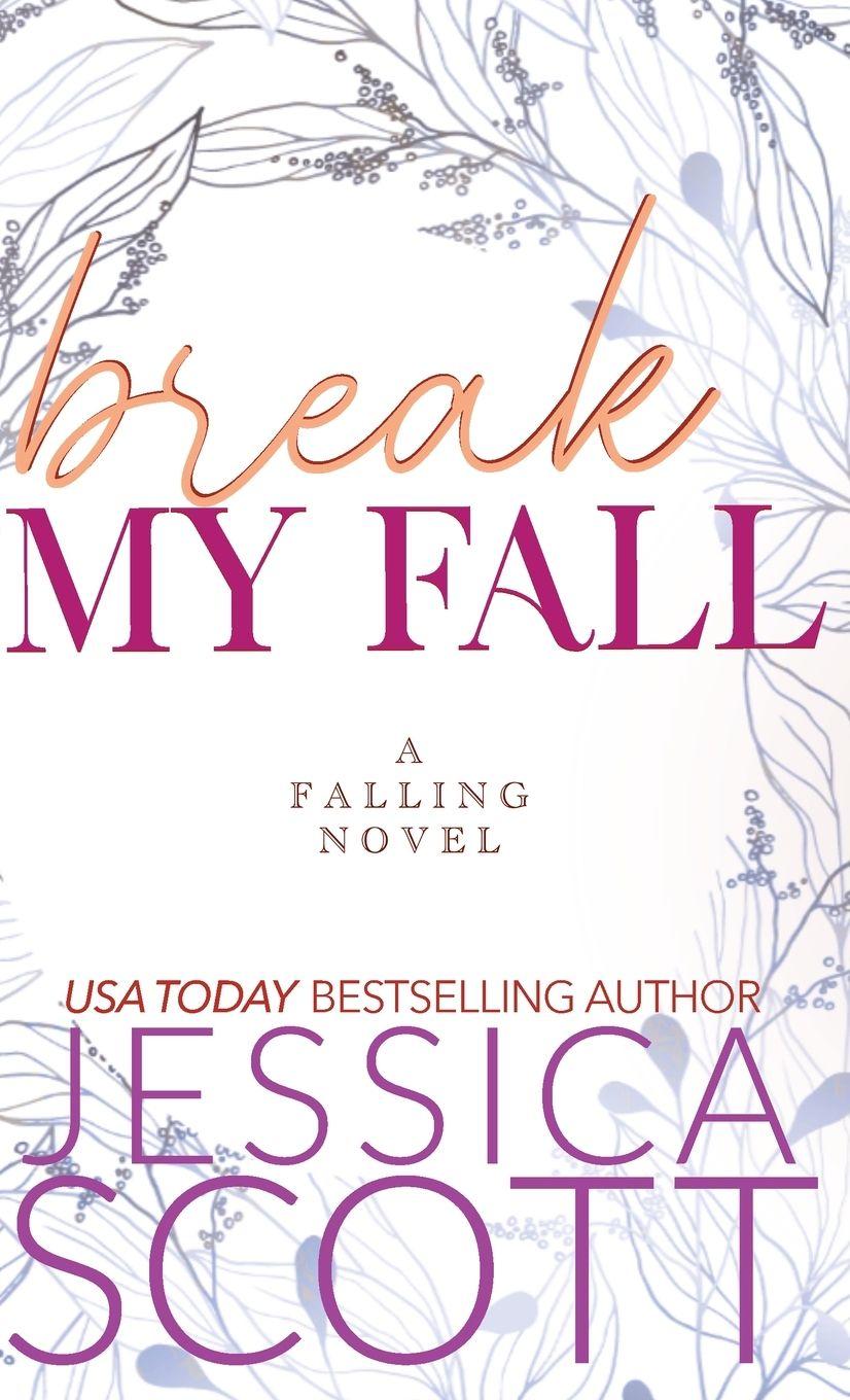 Book Break My Fall Jessica Scott