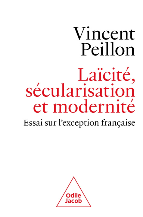 Kniha Laïcité , modernité et sécularisation Vincent Peillon