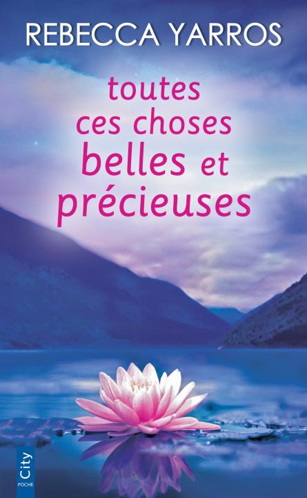 Książka Toutes ces choses belles et précieuses Rebecca Yarros