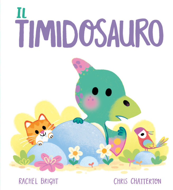 Buch Timidosauro Rachel Bright