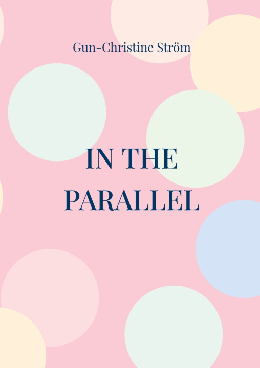 Kniha In the parallel Gun-Christine Ström