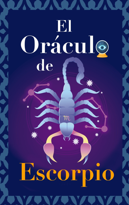 Libro El Oráculo de Escorpio Eve Stars