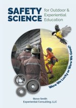Safety Science for Outdoor & Experiential Education