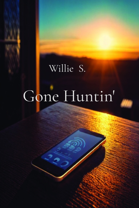 Knjiga Gone Huntin' Willie S.