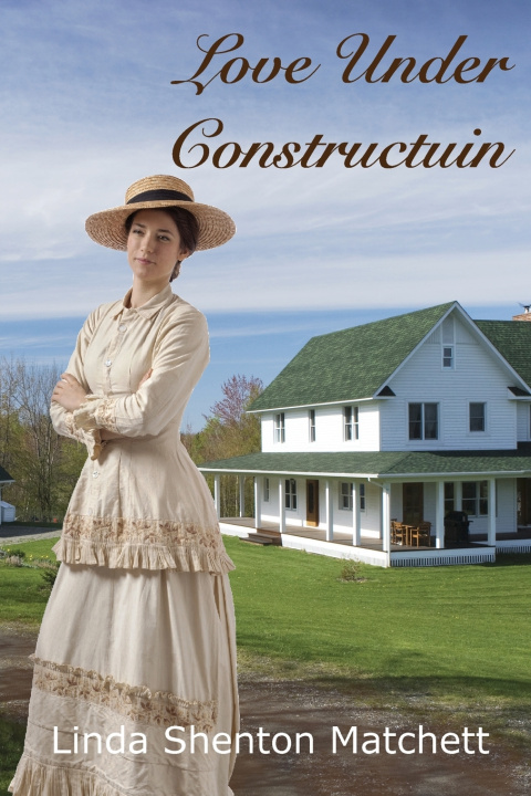 Kniha Love Under Construction Linda Shenton Matchett