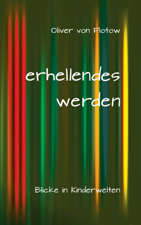 Kniha erhellendes werden Oliver von Flotow