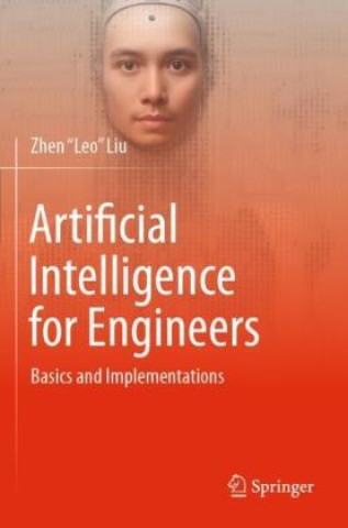 Kniha Artificial Intelligence for Engineers Zhen "Leo" Liu