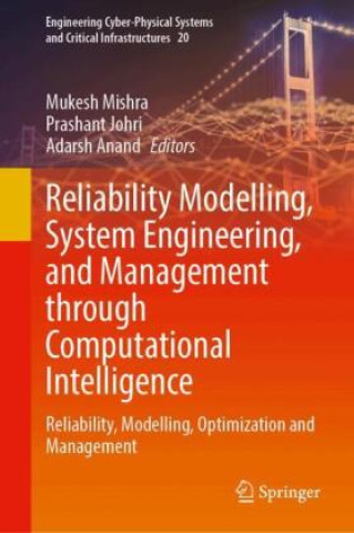 Kniha Reliability Modelling, System Engineering, and Management through Computational Intelligence Mukesh Mishra