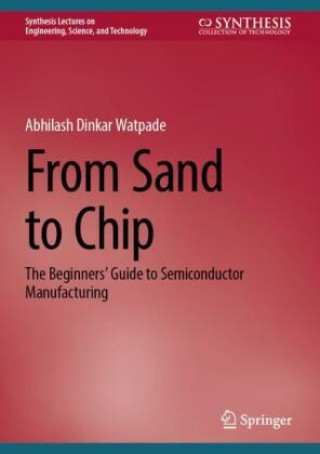 Книга From Sand to Chip Abhilash Dinkar Watpade