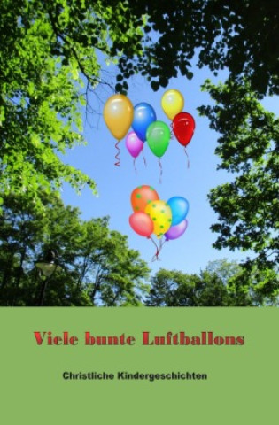 Książka Viele bunte Luftballons Christina Telker