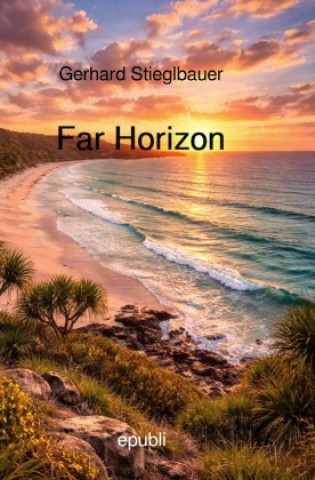 Libro Far Horizon Gerhard Stieglbauer
