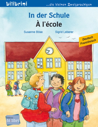 Knjiga In der Schule (Deutsch-Französisch) Susanne Böse