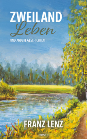 Boek Zweiland Leben Franz Lenz