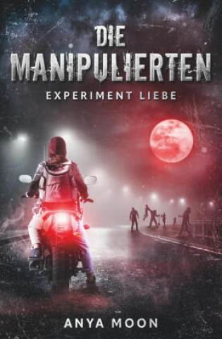 Kniha Die Manipulierten Anya Moon