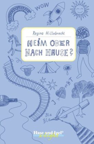 Kniha Heim oder nach Hause? / x-light Regina Hillebrecht