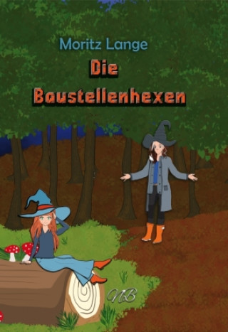 Livro Die Baustellenhexen Lange Moritz