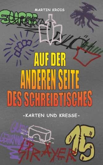 Kniha Auf der anderen Seite des Schreibtisches: Karten und Kresse Martin Krois