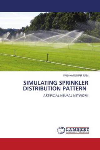 Knjiga SIMULATING SPRINKLER DISTRIBUTION PATTERN VAIBHAVKUMAR RAM