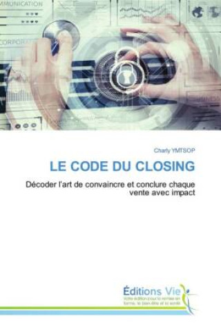 Knjiga LE CODE DU CLOSING Charly YMTSOP