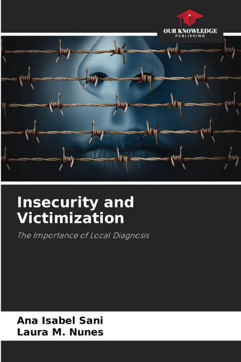 Kniha Insecurity and Victimization Ana Isabel Sani