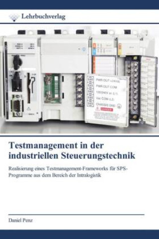 Knjiga Testmanagement in der industriellen Steuerungstechnik Daniel Penz