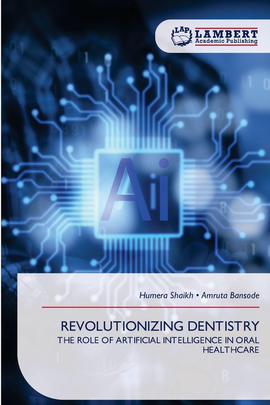 Kniha REVOLUTIONIZING DENTISTRY Humera Shaikh