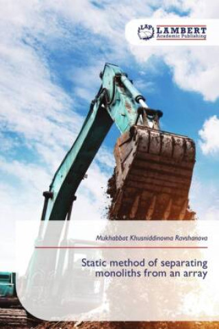 Kniha Static method of separating monoliths from an array Mukhabbat Khusniddinovna Ravshanova