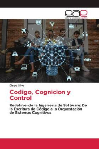 Kniha Codigo, Cognicion y Control Diego Silva