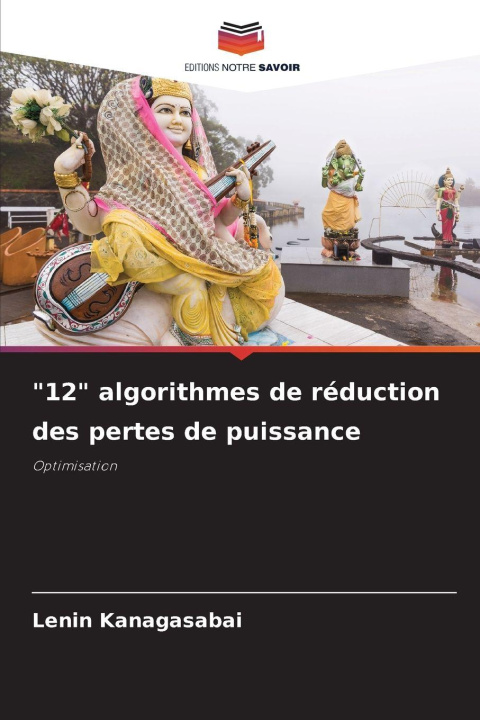 Kniha "12" algorithmes de réduction des pertes de puissance Lenin Kanagasabai