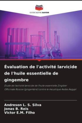 Kniha Évaluation de l'activité larvicide de l'huile essentielle de gingembre Andreson L. S. Silva