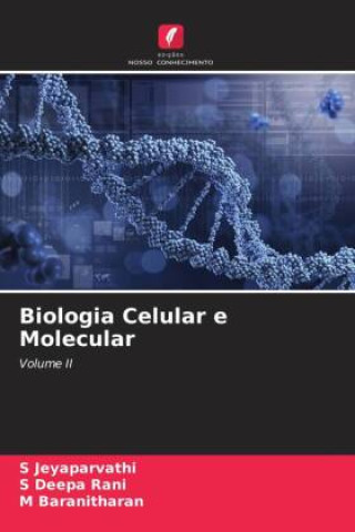 Kniha Biologia Celular e Molecular S Jeyaparvathi