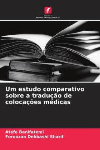 Buch Um estudo comparativo sobre a tradução de colocações médicas Atefe Banifatemi