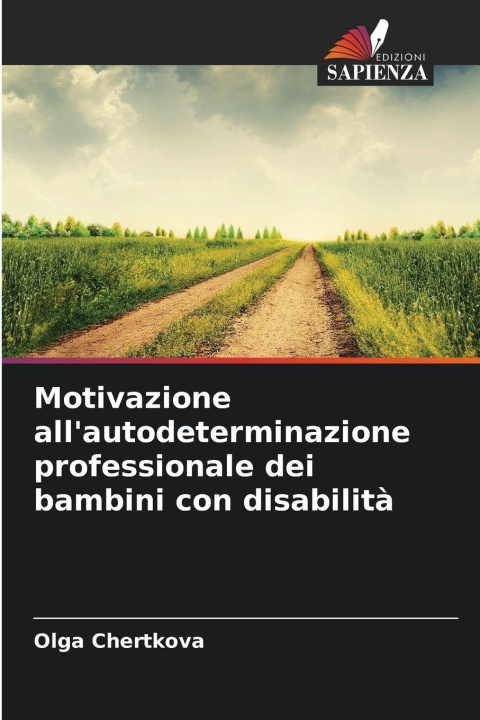 Kniha Motivazione all'autodeterminazione professionale dei bambini con disabilità Olga Chertkova